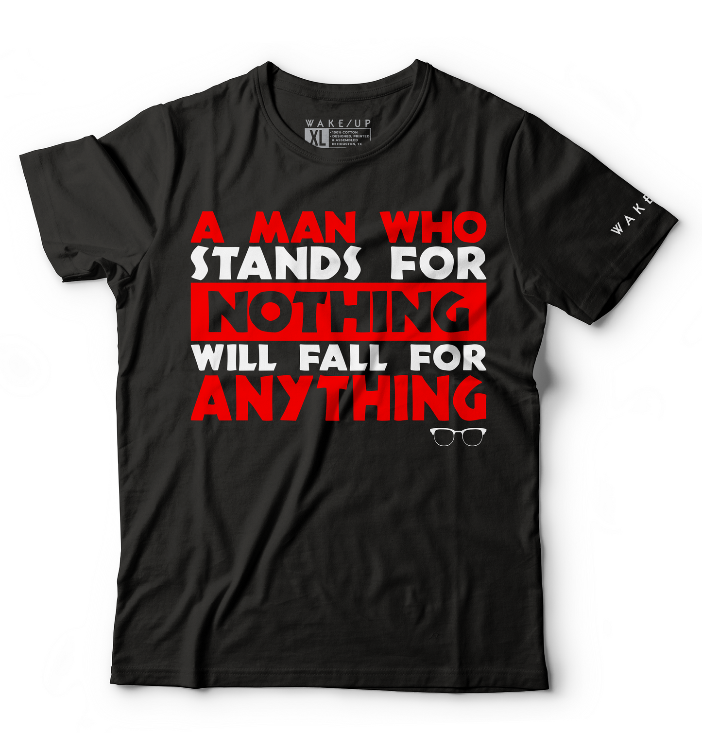 A Man that stands for Nothing - Tshirt