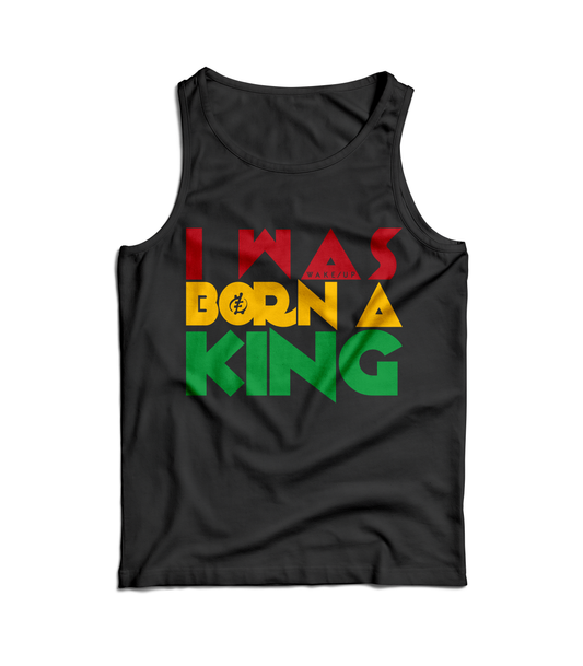 I Was Born A KING Tank Top